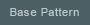 Base Pattern